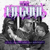 My Gyal (Remix) [feat. El Holandes, Danny Yash, Bernardecci] - Single - EL10