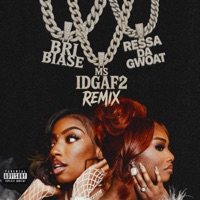 Ms.IDGAF 2 Remix - Single - Bri Biase & Ressa Da GWOAT