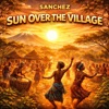 Icon Sun Over The Village - Single