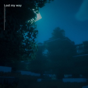 lost my way (Sped Up)
