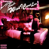 Wish I Cared Less - EP - Harm Franklin