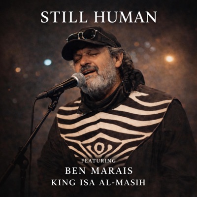 STILL HUMAN (feat. Ben Marais) - Single