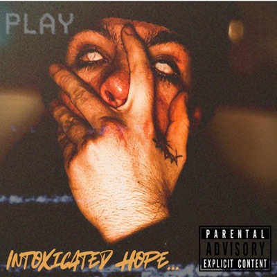 Intoxicated Hope... - Single