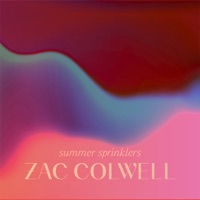Summer Sprinklers - Single - Zac Colwell