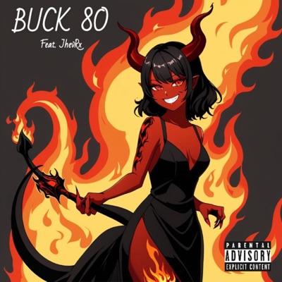 Buck 80 (feat. JhevRx) - Single