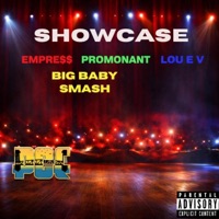 Showcase (feat. Promonant, Big Baby Smash & LOU E V) - Single - Empre$$