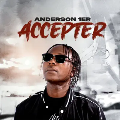 Ouça ACCEPTER - Single de Anderson 1er.