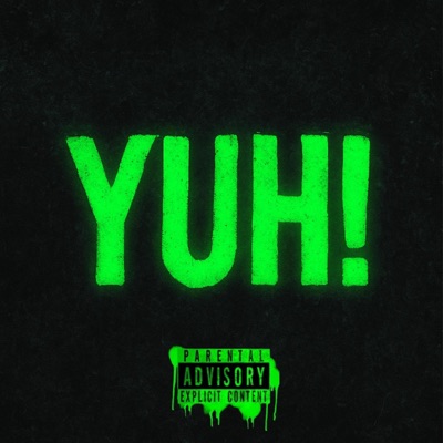 Yuh! - Single