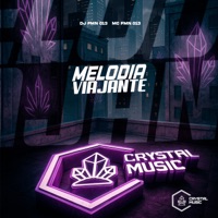 Melodia Viajante - Single - DJ FMN 013, MC FMN 013 & Crystal Music Brasil
