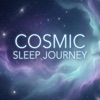 Cosmic Sleep Journey