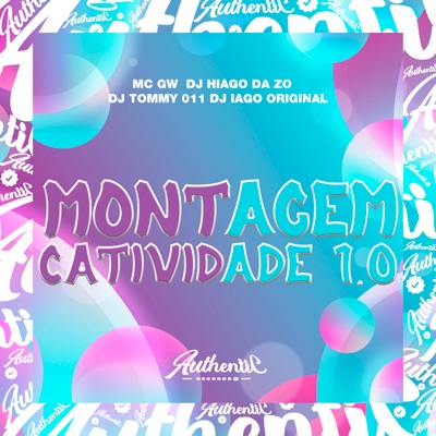 Montagem Catividade 1.0 (feat. MC GW) - Single