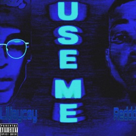 Use me (feat. LilJaycey) Reddd