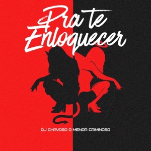 Pra Te Enloquecer