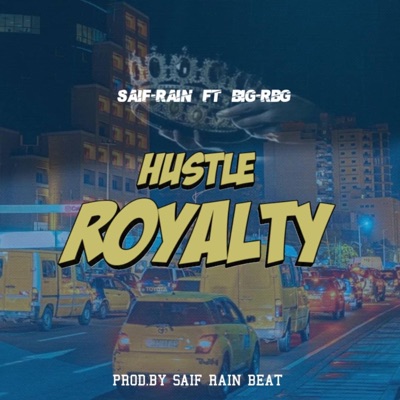Hustle Royalty (feat. Big-Rbg) - Single