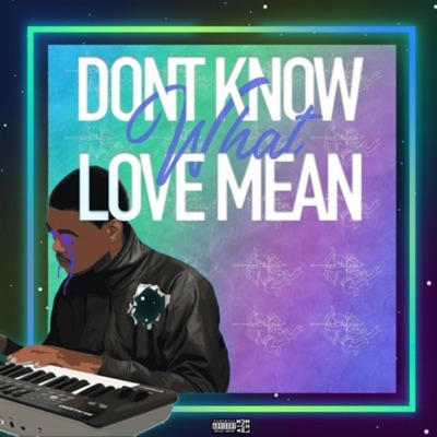 Don't Know What Love Mean - Single