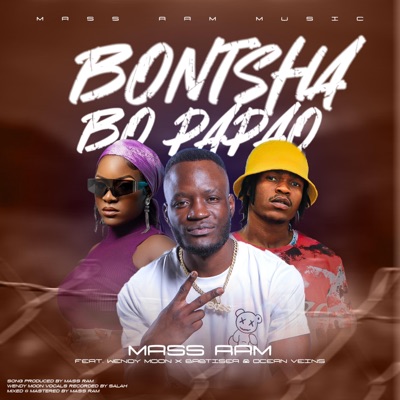 Bontsha bo papao (feat. Wendy Moon, Babtiser & Ocean Veins) - Single