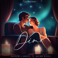 Dime (feat. Javier Reyes) - Single - Néstor Campos