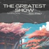 The Greatest Show (feat. Manu DPrete) - Single