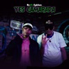 Yes Camarada (feat. Cyklon Lara) - Single