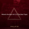 Where's the Bars, Vol.3.5 (The Beat Tape)
