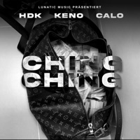 Ching Ching - Single - CALO, HDK & Keno