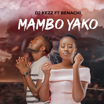 Mambo Yako (feat. Benachi) - Single