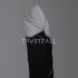 TRVSTFALL - EP