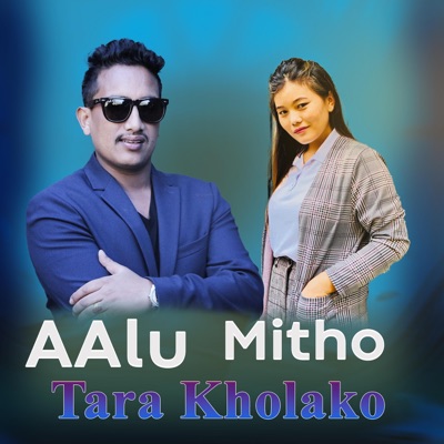 Aalu Mitho Tara Kholako Basanta Thapa,Khima Roka MagarFt.Dugresh Thapa,Karishma Dhakal (feat. Durgesh Thapa & Karishma Dhakal,) - EP