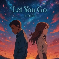 Let You Go - Single - I-DIO