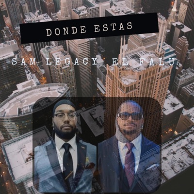 Dónde Estás (feat. Sam Legacy) - Single
