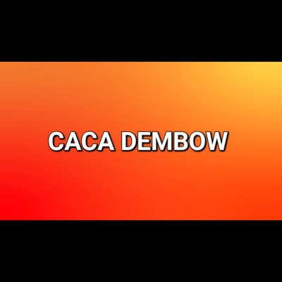 Caca Dembow - Single