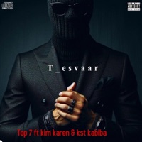 Top seven (feat. Ok kabelo, Kst kabiba & kim karen_dokotela omnyama) - Single - T_esvaar