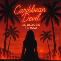 Caribbean Devil (feat. Yolo) - Single - Lil Bloosie