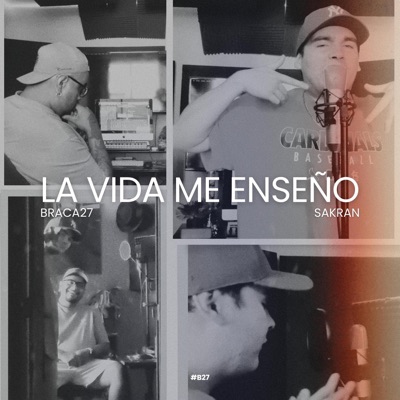 La vida me enseño (feat. Sakran) - Single