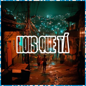 Nois Ta Que Ta