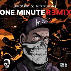 One Minute (feat. Nikal Fieldz, Q the Music, burnboy & Quannum Logic) [Kill The Noise Remix]