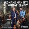 Romane Manetti Guitar Family - The Romane Classical Pieces