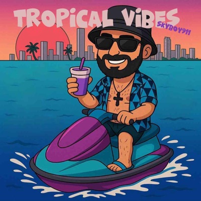 TROPICAL VIBES - EP