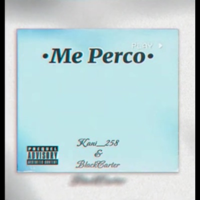 Me Perco (feat. Blackcarter_258) - Single