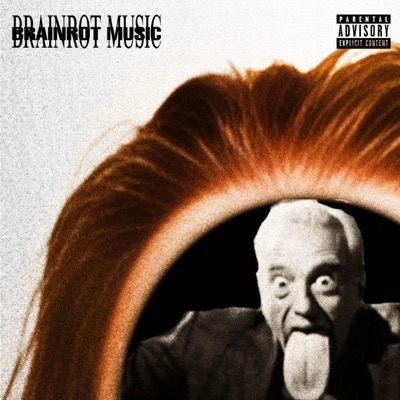 BRAINROT MUSIC (feat. SILLY SQUAD)