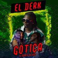 Gótica - Single - El Derk & DA HITS