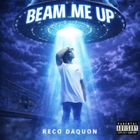 Beam Me Up - Single - Reco Daquon