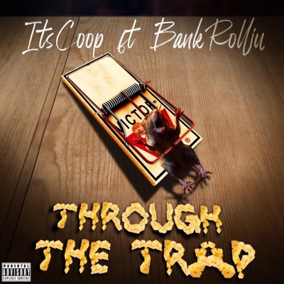Through the Trap (feat. BankRollJu) - Single