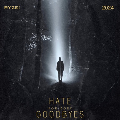 Hate Goodbyes - Single
