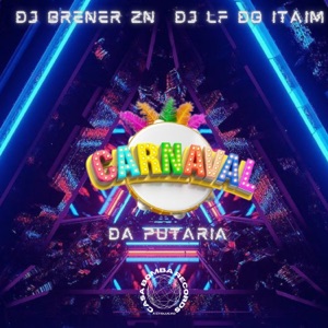Carnaval da Putaria (feat. Mc Gw)