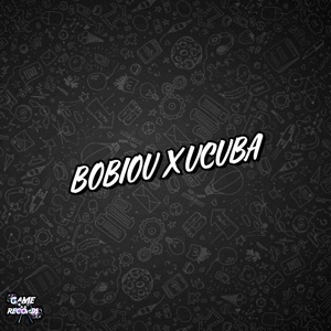 Bobiou X Ucuba (feat. mc bekka, mc rr do campos & Game Records)