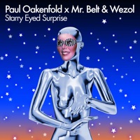 Starry Eyed Surprise (feat. Shifty Shellshock) - Single - Paul Oakenfold & Mr. Belt & Wezol