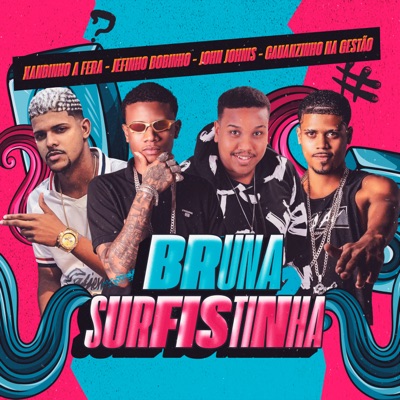 Bruna Surfistinha (feat. Xandinho a Fera) - Single