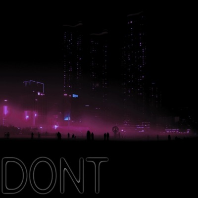 DONT - Single