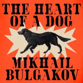 The Heart of a Dog (Unabridged)
